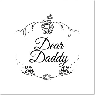 Dear Daddy, father day Posters and Art